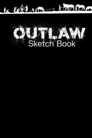 Cover of Outlaw Sketch Book