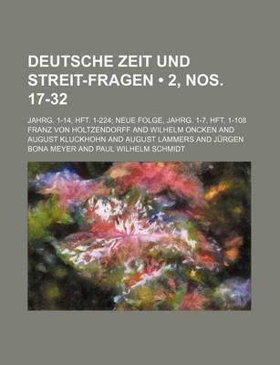 Book cover for Deutsche Zeit Und Streit-Fragen (2, Nos. 17-32); Jahrg. 1-14, Hft. 1-224 Neue Folge, Jahrg. 1-7