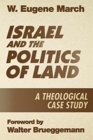 Cover of Israel and the Politics of Land