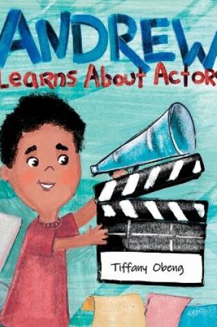 Cover of Andrew Learns About Actors