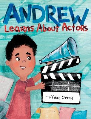 Book cover for Andrew Learns About Actors