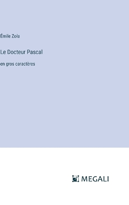 Book cover for Le Docteur Pascal