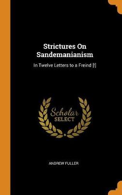 Book cover for Strictures on Sandemanianism