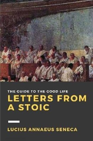 Cover of Letters from a Stoic: Volume I