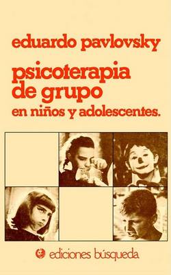 Book cover for Psicoterapia De Grupo En Ninos y Adolescentes