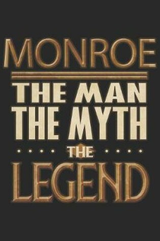 Cover of Monroe The Man The Myth The Legend