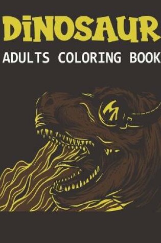 Cover of Dinosaur Adults Coloring Book