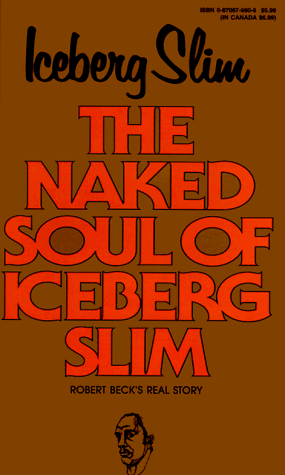 Book cover for The Naked Soul of Iceberg Slim