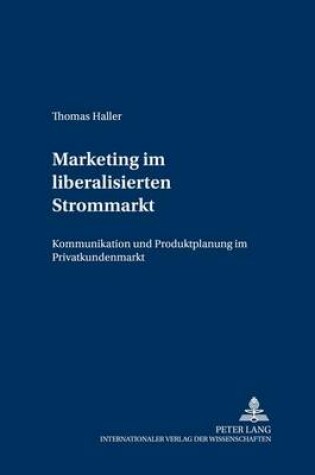 Cover of Marketing im liberalisierten Strommarkt