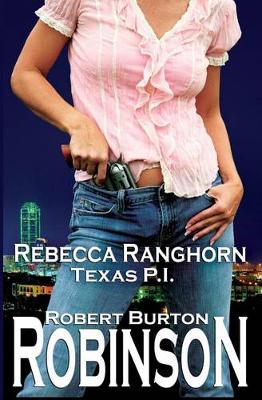 Book cover for Rebecca Ranghorn - Texas P.I.