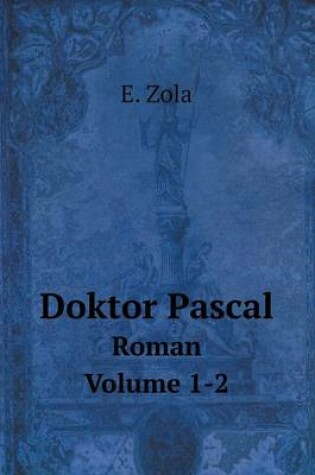 Cover of Doktor Pascal Roman Volume 1-2