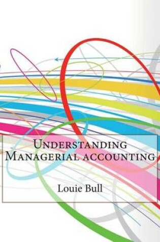 Cover of Understanding Managerial Accounting