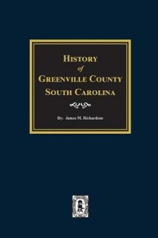 Cover of History of Greenville County, South Carolina