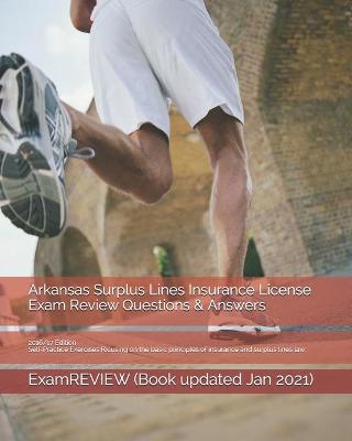 Book cover for Arkansas Surplus Lines Insurance License Exam Review Questions & Answers 2016/17 Edition