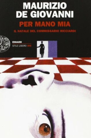 Cover of Per mano mia.Il Natale del commissario Ricciardi