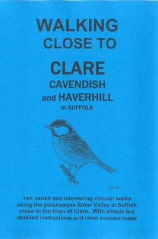 Cover of Walking Close to Clare, Cavendish and Haverhill