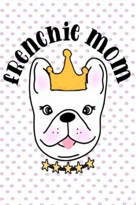 Book cover for Frenchie Mom