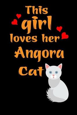 Book cover for This Girl Loves Her Angora Cat