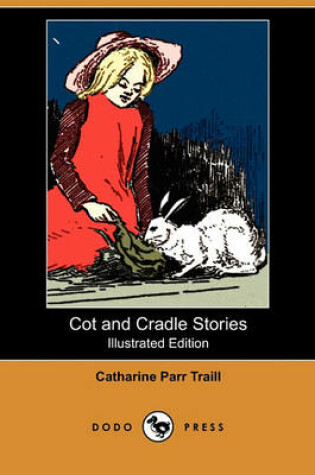 Cover of Cot and Cradle Stories(Dodo Press)