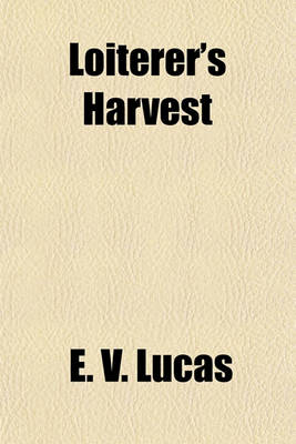 Book cover for Loiterer's Harvest