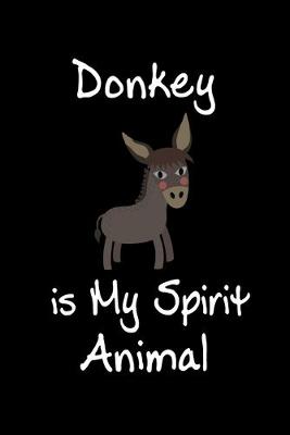 Book cover for Donkey is My Spirit Animal