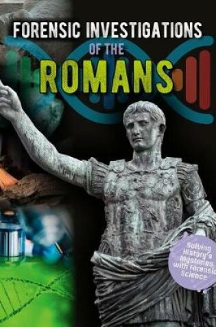 Cover of Forensic Investigations of the Romans