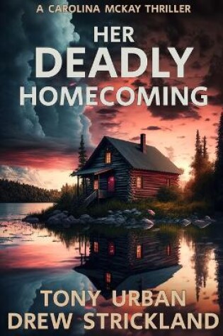 Cover of Her Deadly Homecoming