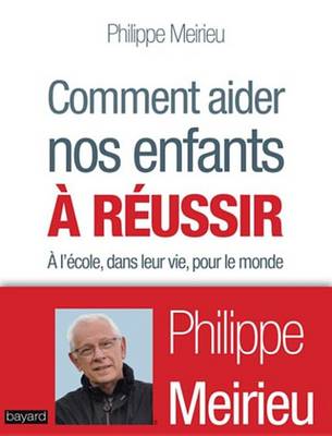 Book cover for Comment Aider Nos Enfants a Reussir