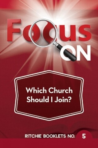 Cover of Focus on Which Church Should I Join Booklet