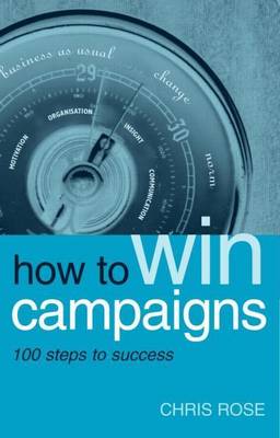 Book cover for How to Win Campaigns: 100 Steps to Success