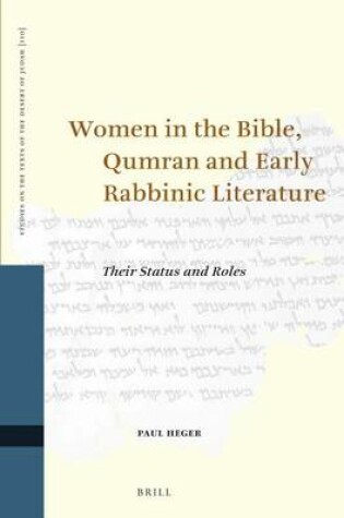 Cover of Women in the Bible, Qumran and Early Rabbinic Literature: Their Status and Roles