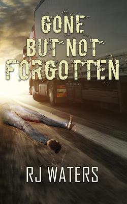 Book cover for Gone But Not Forgotten