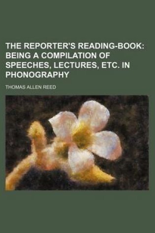 Cover of The Reporter's Reading-Book