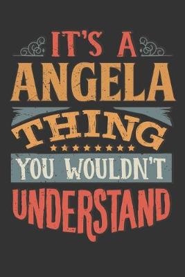 Book cover for Its A Angela Thing You Wouldnt Understand