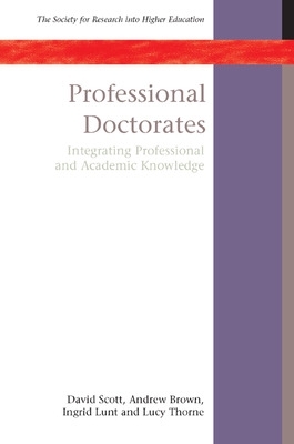 Book cover for Professional Doctorates: Integrating Academic and Professional Knowledge