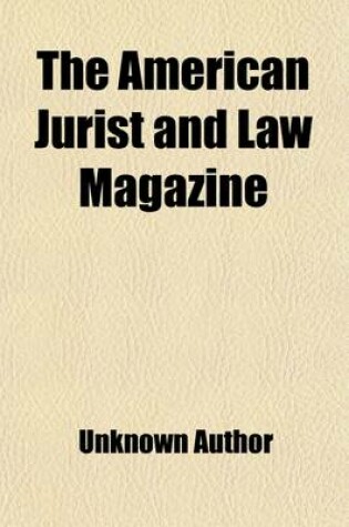 Cover of The American Jurist and Law Magazine (Volume 6)