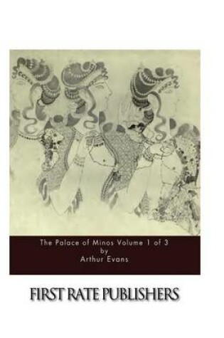 Cover of The Palace of Minos Volume 1 of 3