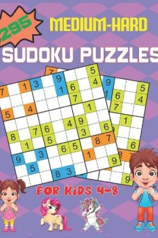 Cover of 295 Medium-Hard Sudoku Puzzles For Kids 4-8