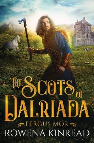 Cover of The Scots of Dalriada