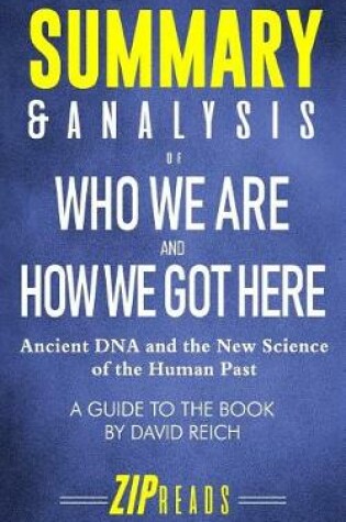 Cover of Summary & Analysis of Who We Are and How We Got Here