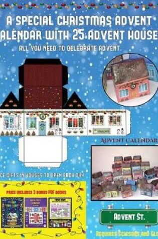 Cover of Advent Calendar (A special Christmas advent calendar with 25 advent houses - All you need to celebrate advent)