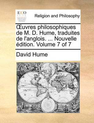 Book cover for Uvres Philosophiques de M. D. Hume, Traduites de L'Anglois. ... Nouvelle Edition. Volume 7 of 7