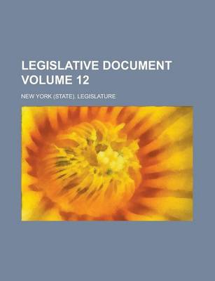 Book cover for Legislative Document Volume 12