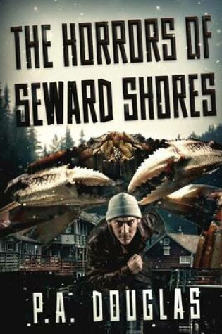 Cover of The Horrors Of Seward Shores