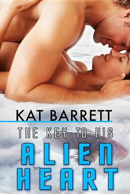 Book cover for The Key to His Alien Heart