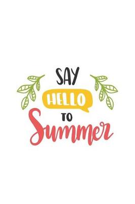 Book cover for Say Hello to Summer