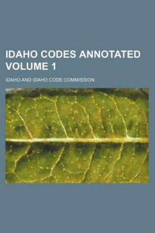 Cover of Idaho Codes Annotated Volume 1