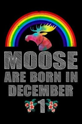 Cover of Moose Are Born In December 1