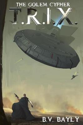 Book cover for T.R.I.X.