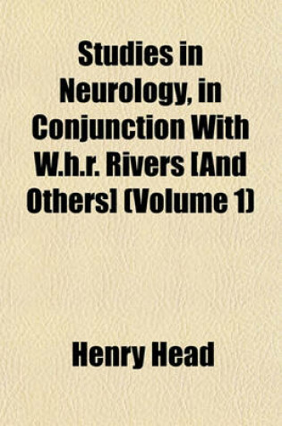 Cover of Studies in Neurology, in Conjunction with W.H.R. Rivers [And Others] (Volume 1)
